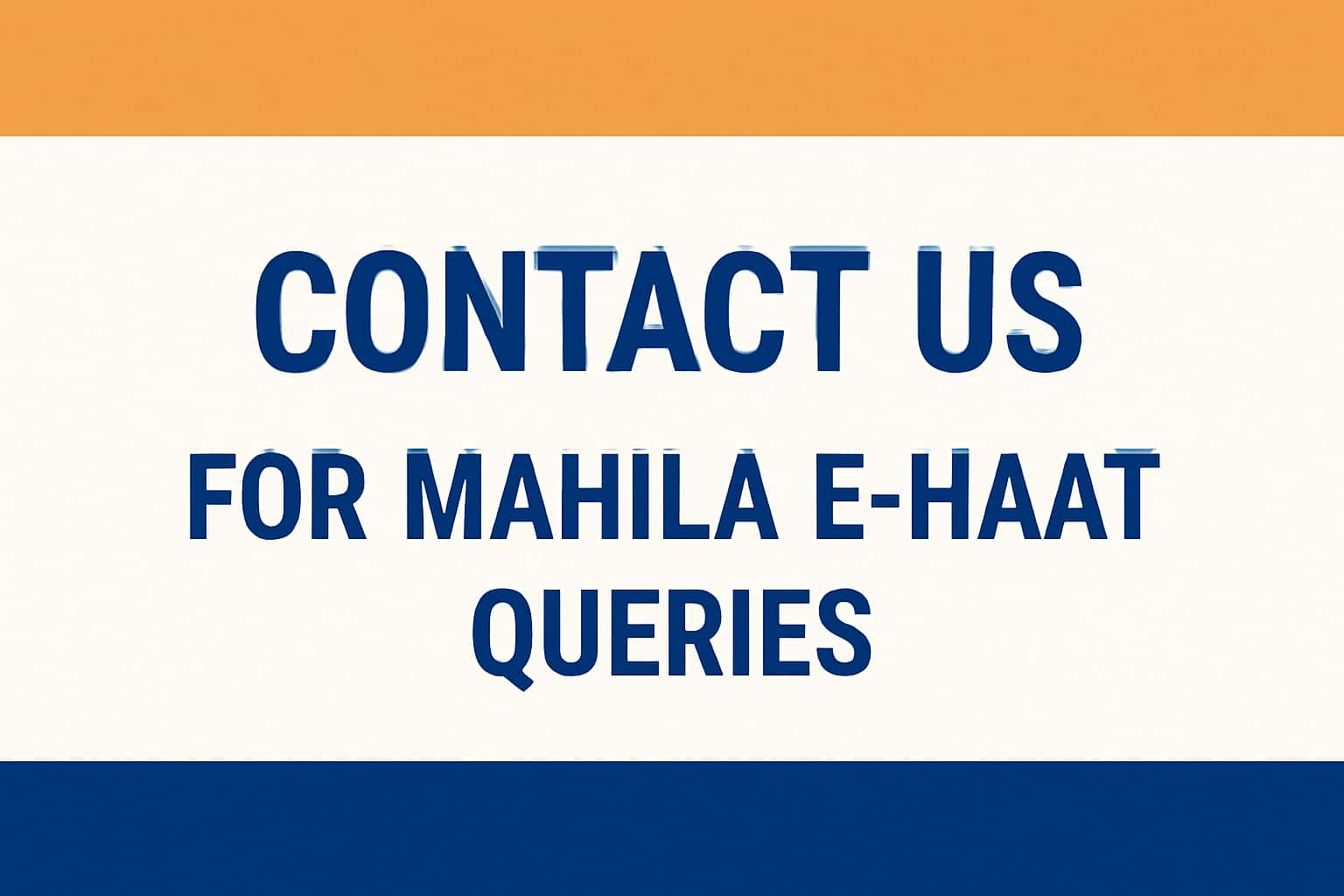 Contact Us for Mahila E-Haat Queries