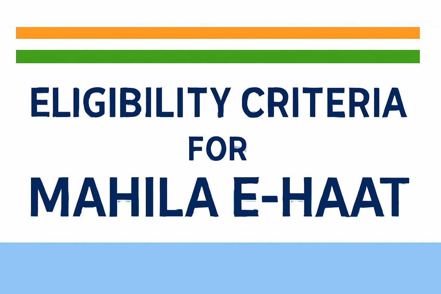 Eligibility Criteria for Mahila E-Haat
