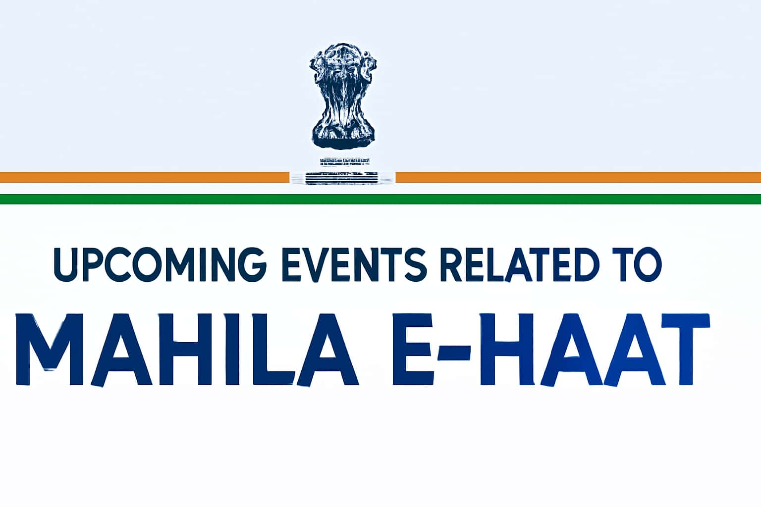 Upcoming Events Related to Mahila E-Haat